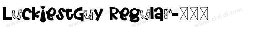 LuckiestGuy Regular字体转换